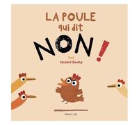 La Poule Qui Dit Non !