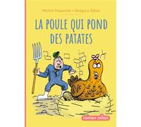 La poule qui pond des patates - Grégory Elbaz - Milan Eds - broché - Roman cadet