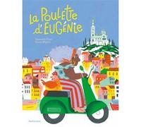 La Poulette d'Eugénie Raphaële Frier (Auteur), Marie Mignot (Illustration)