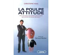 La poulpe attitude - Et si, vous aussi, vous utilisiez votre intuition pour prendre les bonnes décis