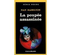 La poupée assassinée Nan Hamilton (Auteur), Jean Bernard Piat (Traduction)