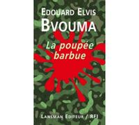 La poupée barbue - Edouard Elvis Bvouma - Lansman Eds - broché - Essai