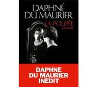 La Poupée Daphné Du Maurier (Auteur), Marilou Pierrat (Traduction)
