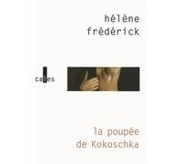 La poupée de Kokoschka - Hélène Frederick - Verticales - broché - Roman