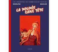 La poupée sans tête édition originale Les enquêtes du commissaire Raffini - Rodolphe - Le Pythagore Eds - relié - Bande dessinée