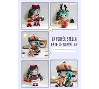 La poupée Stella fête le nouvel an: Tutoriel de poupée au crochet