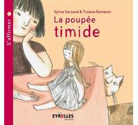 La poupée timide S'affirmer. - Sylvie Sarzaud - Eyrolles - broché - Roman cadet dès 6 ans