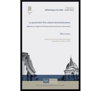 La poursuite des crimes internationaux - Élise Le Gall - Institut Recherche Juridique Sorbonne - broché - Etude