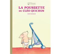 La poussette de Cléo Quichon - Anaïs Vaugelade - Ecole Des Loisirs - relié - Album jeunesse dès 3 ans