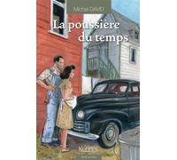 La Poussière du temps T01 Rue de la glacière - Michel David - Kennes - Les 3 As - broché - Roman