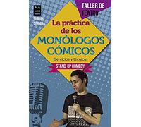 La Práctica De Los Monólogos Cómicos