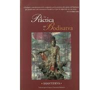 La práctica del bodisatva : una traducción del Bodicharyavatara de Shantideva