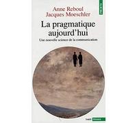 La pragmatique aujourd'hui