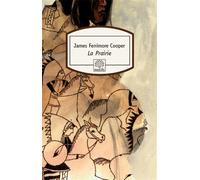 La Prairie - James Fenimore Cooper - Rocher Eds Du - Poche - Roman