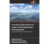 La pratica delle lezioni sul campo nell'insegnamento della geografia: Un approccio alle attuali condizioni idriche