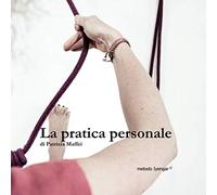 La pratica personale: Metodo Iyengar, come strutturare la propria pratica personale, ispirazione, suggerimenti e sequenze
