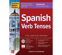 La pratique, c'est la perfection : Les temps des verbes en espagnol, Premium Fifth Edition