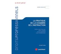 La pratique de la chambre de l'instruction