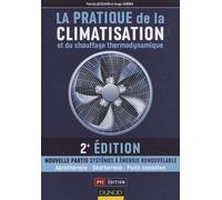 La pratique de la climatisation et du chauffage thermodynamique