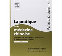 La pratique de la médecine chinoise