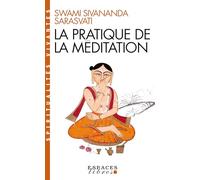 Swâmi Sivânanda Sarasvati – La Pratique de la méditation – Poche