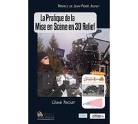 La pratique de la mise en scène en 3D relief