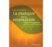 La pratique de la respiration, D'après l'enseignement de Sri Sri Ravi Shankar
