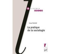 La pratique de la sociologie Serge Paugam (Auteur)