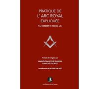 La pratique de l'Arc Royal expliquée