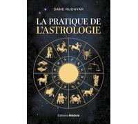 La Pratique de l'astrologie