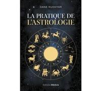 La Pratique de l'astrologie