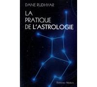 La pratique de l'astrologie - Dane Rudhyar - Medicis Eds - broché - Livre