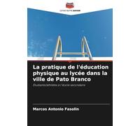 La pratique de l'éducation physique au lycée dans la ville de Pato Branco: Étudiants/athlètes à l'école secondaire
