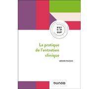 La pratique de l'entretien clinique 5ème édition - Gérard Poussin - Dunod - broché - Etude