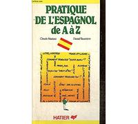La pratique de l'espagnol de a a z