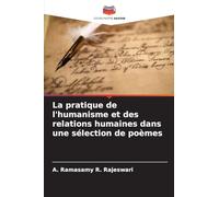 La pratique de l'humanisme et des relations humaines dans une sélection de poèmes