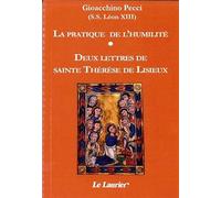 La pratique de l'humilité / 2 lettres de St Thérèse