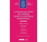 La pratique des droits de la défense devant la Cour pénale internationale (141)