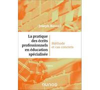 La pratique des écrits professionnels en éducation spécialisée Joseph Rouzel (Auteur)