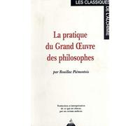 La Pratique du Grand OEuvre des philosophes