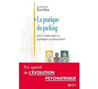 La pratique du packing Pierre Delion (Direction), Pierre Delion (Auteur)