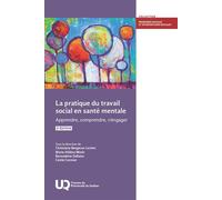 La pratique du travail social en santé mentale, 2e édition Apprendre, comprendre, s’engager - Christiane Bergeron-Leclerc - Presses de l'université du québec - ebook (ePub) - Livre