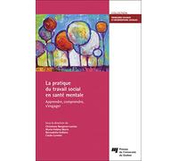 La pratique du travail social en santé mentale: Apprendre, comprendre, s'engager