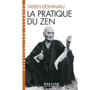 Taisen Deshimaru – La Pratique du Zen – Espaces Libres (Spiritualités Vivantes)