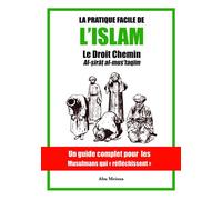 La pratique facile de l'Islam Le droit chemin - Abu Meïssa - Librinova - broché - Essai