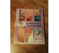 La pratique infirmière de l'examen clinique
