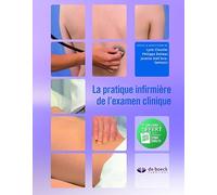 La pratique infirmière de l'examen clinique