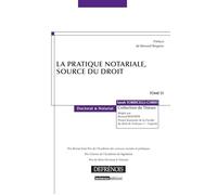 La pratique notariale, source du droit Prix berriat-saint-prix de l'académie des sciences morales et politiquesprix oze - Sarah Torricelli Chrifi - Defrenois Eds - broché - Etude