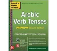 La pratique rend parfait : Les temps des verbes en arabe, deuxième édition