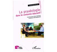 Yannick Brun-Picard – La praxéologie dans le contexte éducatif – Broché